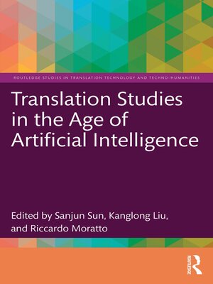 cover image of Translation Studies in the Age of Artificial Intelligence